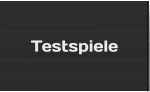 Testspiele