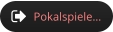 Pokalspiele…